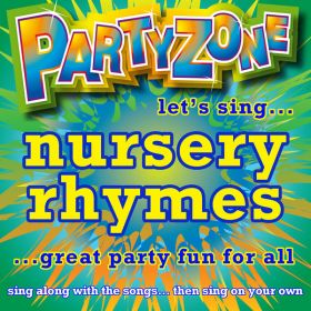 Partyzone - Let's Sing Nursery Rhymes (Digital Album)